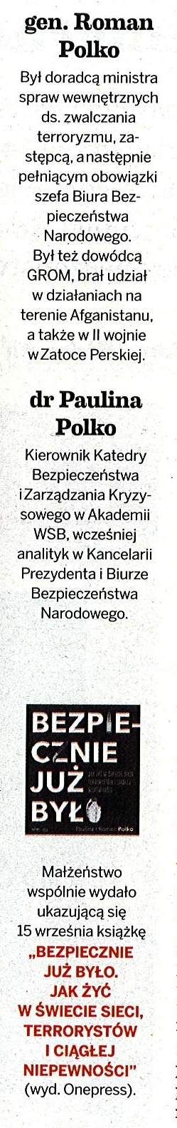 Tekst przedstawia gen. Romana Polko i dr Paulinę Polko, podkreślając ich osiągnięcia w bezpieczeństwie narodowym oraz zapowiedź książki dotyczącej życia w niepewnych czasach.