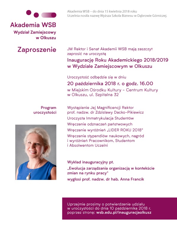 Zaproszenie na Inaugurację Roku Akademickiego 2018/2019 w Wydziale Zamiejscowym Akademii WSB w Olkuszu, 20 października 2018 r. o godz. 16.00. Program obejmuje wystąpienia, immatrykulację studentów oraz wykład inauguracyjny.