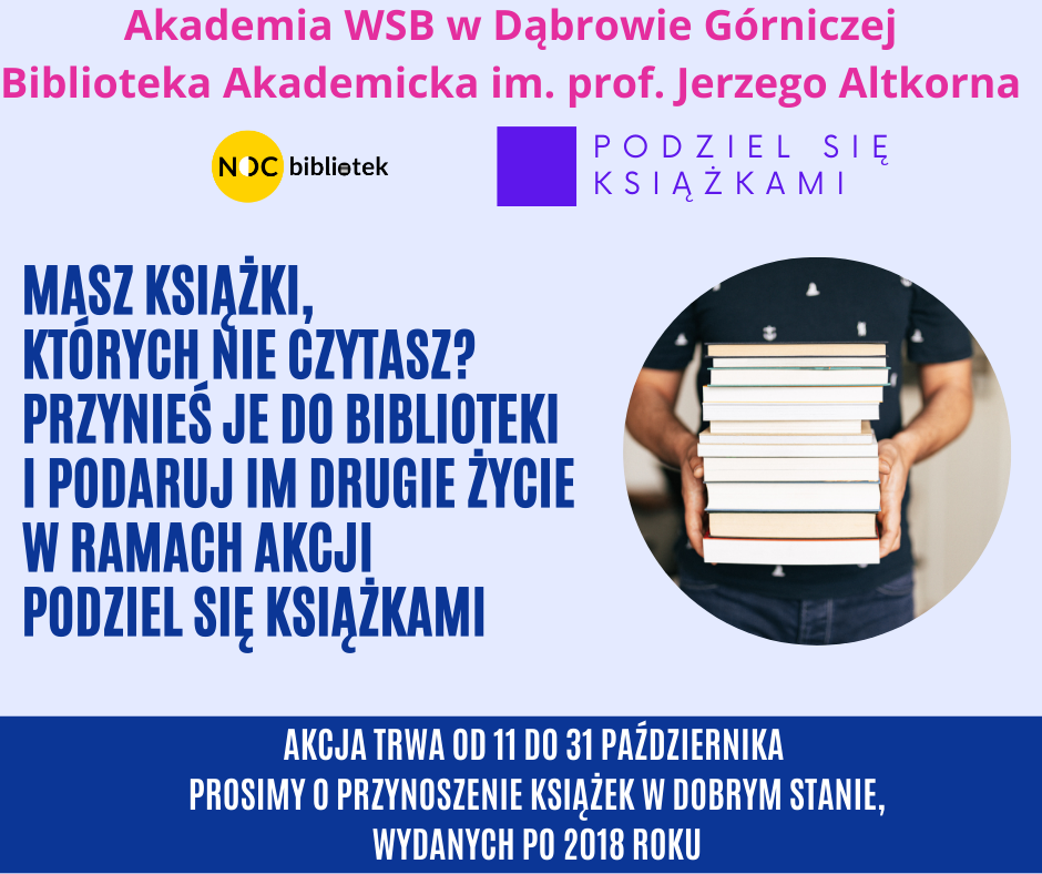 Plakat promujący akcję zbiórki książek w&nbsp;Bibliotece Akademickiej w&nbsp;Dąbrowie Górniczej, zachęcający do przynoszenia nieczytanych książek.