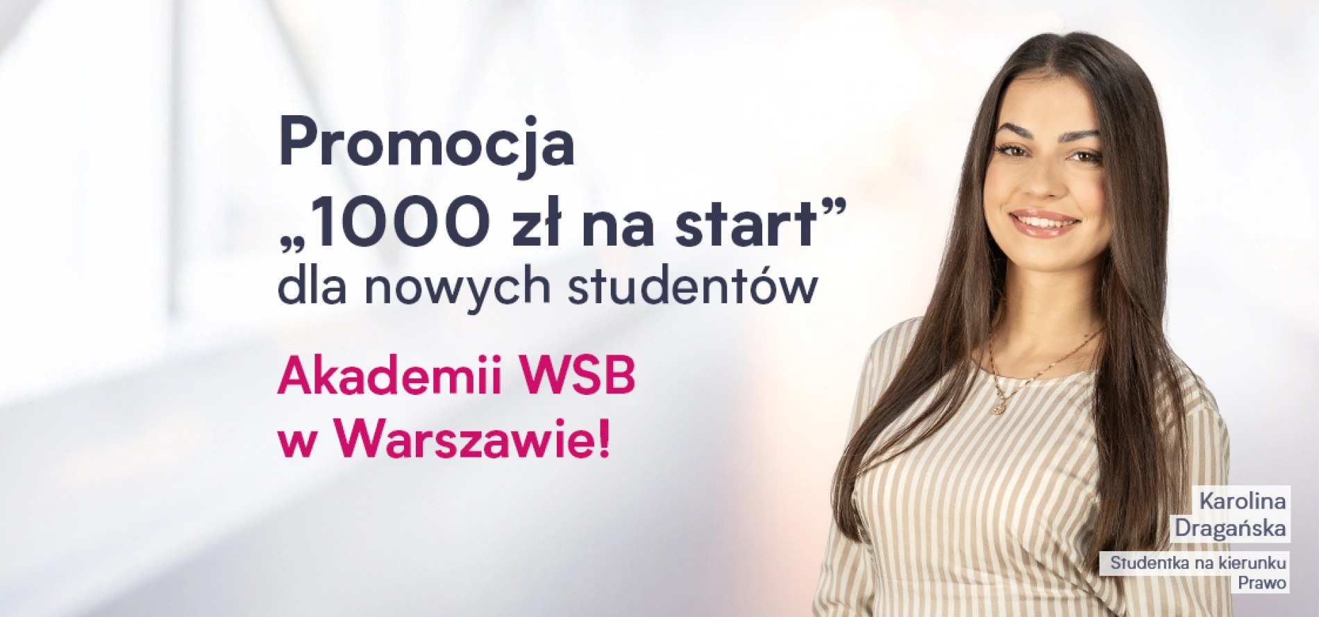 tło: „1000 zł na start” <BR> dla nowych studentów Akademii WSB <BR> w Warszawie!
