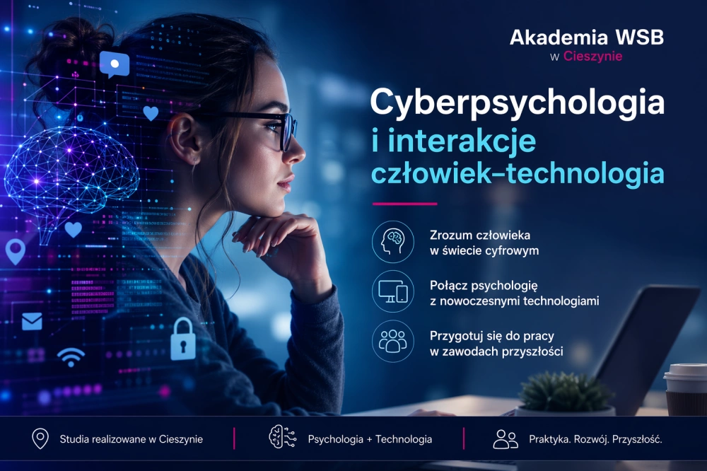 Cyberpsychologia i interakcje człowiek&ndash;technologia - studia jednolite magisterskie | CIESZYN