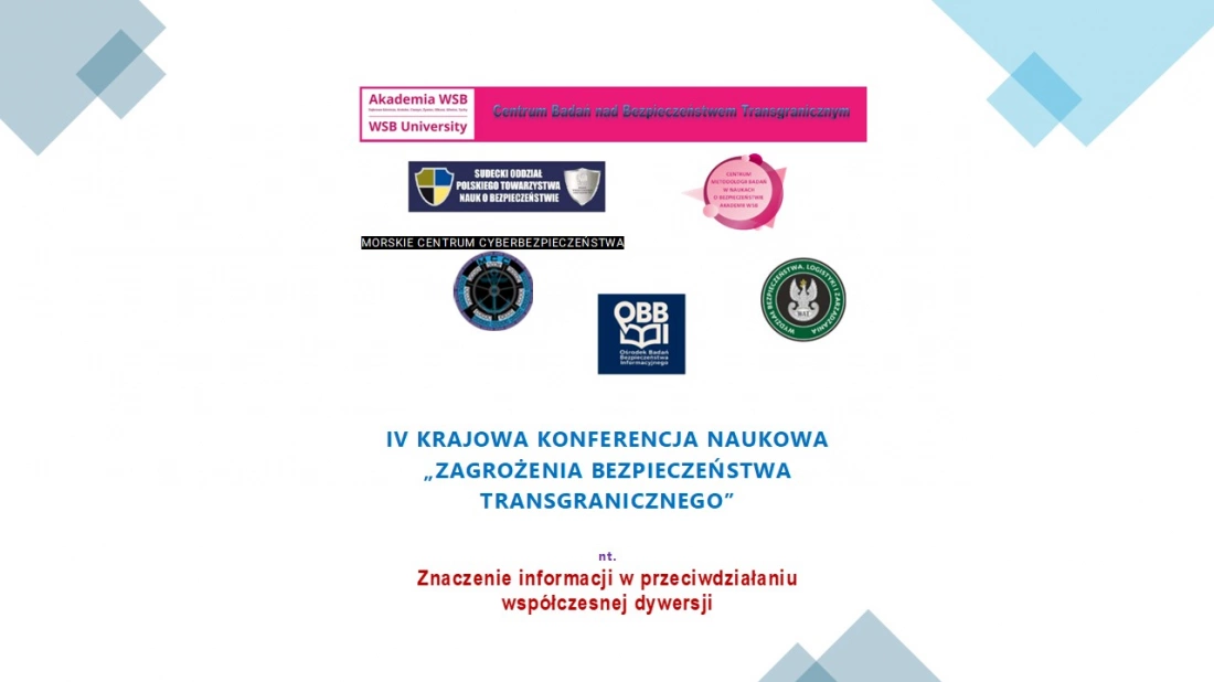 IV KRAJOWA KONFERENCJA NAUKOWA &bdquo;ZAGROŻENIA BEZPIECZEŃSTWA TRANSGRANICZNEGO&rdquo;