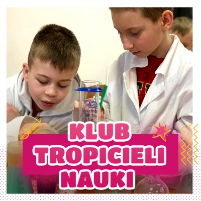 ilustracja aktualności: Co się będzie działo w Klubie Tropicieli Nauki w marcu?