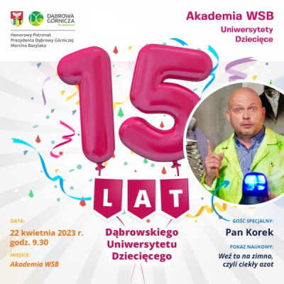 ilustracja aktualności: Świętuj z nami 15. Urodziny Dąbrowskiego Uniwersytetu Dziecięcego 