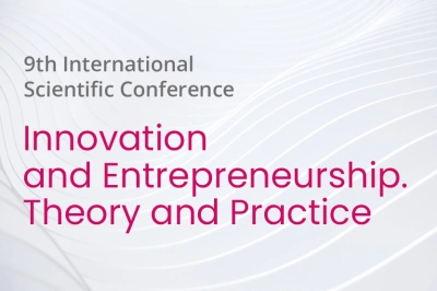 ilustracja aktualności: The 9th International Scientific Conference "Innovation and Entrepreneurship. Theory and Practice" - invitation