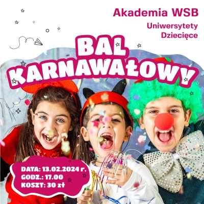 ilustracja aktualności: Zapraszamy na Bal Karnawałowy w Dąbrowskim Uniwersytecie Dziecięcym 