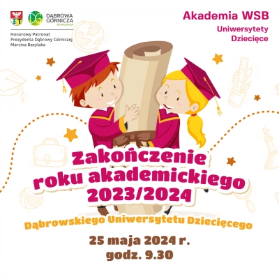 ilustracja aktualności: Zaproszenie na zakończenie roku ak. 23/24 w Dąbrowskim Uniwersytecie Dziecięcym