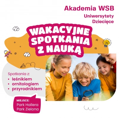 ilustracja aktualności: Wakacyjne Spotkania z Nauką 