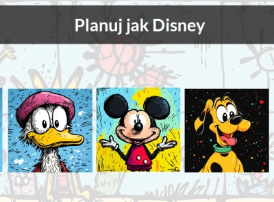 ilustracja aktualności: Planuj jak Disney!