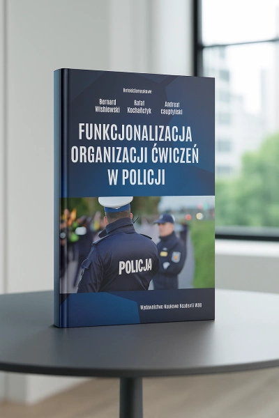 ilustracja aktualności: Monografia „Funkcjonalizacja organizacji ćwiczeń w policji”