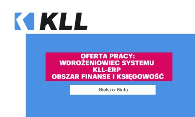Ilustracja wydarzenia: Oferta pracy  - KLL Informatyka - Wdrożeniowiec systemu KLL-ERP Finanse i księgowość