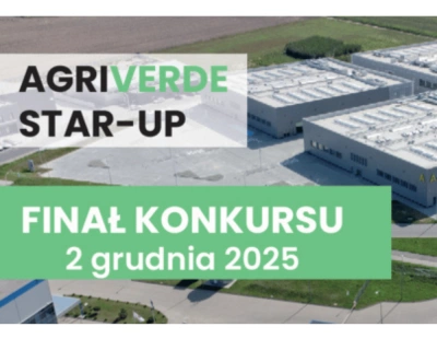 ilustracja aktualności: Finał „AgriVerde” – konkursu na start-up w zakresie zielonych innowacji