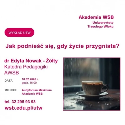 ilustracja aktualności: Jak podnieść się, gdy życie przygniata &ndash; wykład UTW