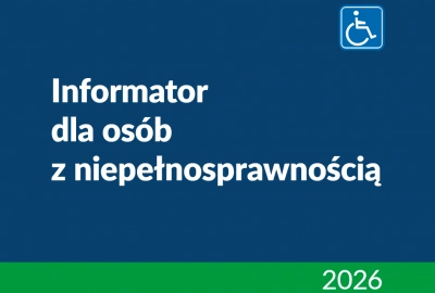 ilustracja aktualności: Informator dla Os&oacute;b z Niepełnosprawnością 2026