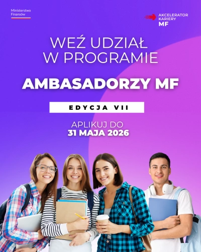ilustracja aktualności: Ambasadorzy Ministerstwa Finans&oacute;w - rekrutacja do VII edycji programu 