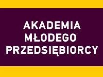ilustracja aktualności: Zapraszamy na trzeci wykład z cyklu Akademia Młodego Przedsiębiorcy