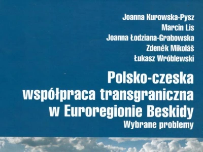 ilustracja aktualności: Polsko-czeska współpraca transgraniczna w Euroregionie Beskidy, Wybrane problemy