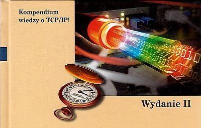 ilustracja aktualności: TCP/IP od środka. Protokoły. Wydanie II