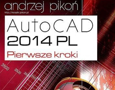 ilustracja aktualności: AutoCAD 2014 PL. Pierwsze kroki