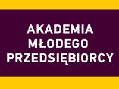 ilustracja aktualności: Akademia Młodego Przedsiębiorcy - kolejna odsłona