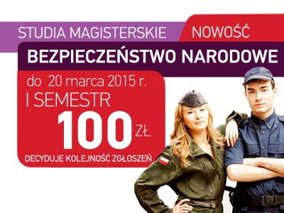 ilustracja aktualności: Bezpieczeństwo Narodowe-studia magisterskie pierwszy semestr za 100 zł!