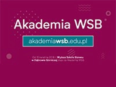 ilustracja aktualności: Wyższa Szkoła Biznesu w Dąbrowie Górniczej została Akademią WSB!
