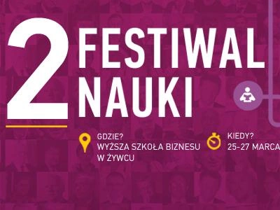 ilustracja aktualności: II Festiwal Nauki w Żywcu