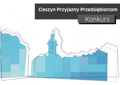 ilustracja aktualności: Zapraszamy do udziału w konkursie "Cieszyn Przyjazny Przedsiębiorcom"