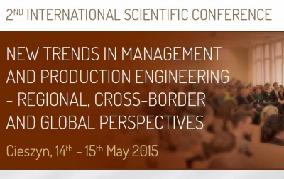 ilustracja aktualności: Zapraszamy na II Międzynarodową Konferencję New trends in management and production engineering – regional, cross-border and global perspectives