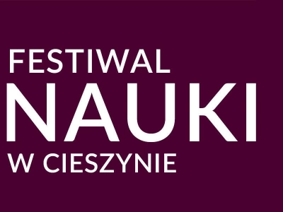 ilustracja aktualności: Festiwal Nauki w Cieszynie 2019