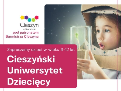 ilustracja aktualności: Cieszyński Uniwersytet Dziecięcy - zaprasza
