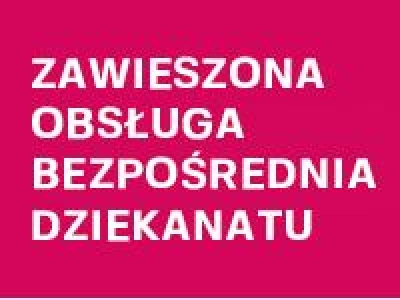 ilustracja aktualności: Dziekanat zawiesza obsługę bezpośrednią studentów
