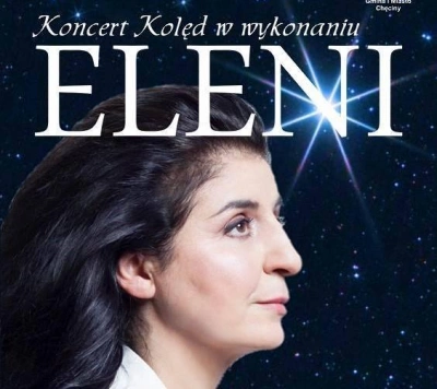 ilustracja aktualności: Hej Kolęda, Kolęda - koncert Eleni w Dąbrowie G&oacute;rniczej!
