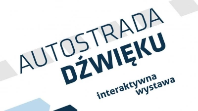 ilustracja aktualności: AUTOSTRADA DŹWIĘKU - interaktywna wystawa w Akademii WSB