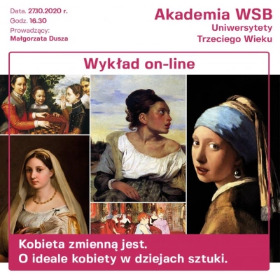 ilustracja aktualności: Kobieta zmienną jest - zapraszamy na wykład OnLine 27.10.2020