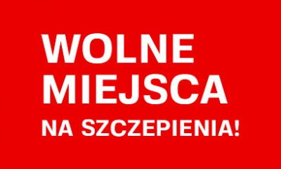 ilustracja aktualności: Wolne miejsca na szczepienia przeciwko COVID-19