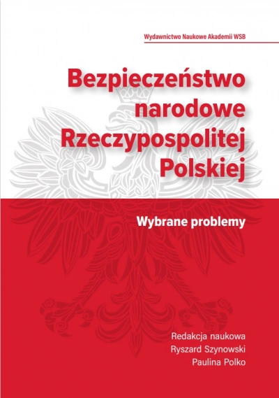 ilustracja aktualności: E-publikacja „Bezpieczeństwo narodowe Rzeczypospolitej Polskiej. Wybrane problemy”