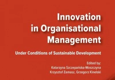 ilustracja aktualności: Innovation in Organisational Management. Under Conditions of Sustainable Development