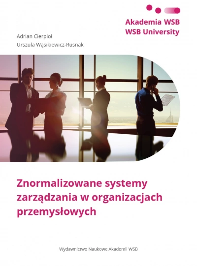 ilustracja aktualności: Znormalizowane systemy zarządzania w organizacjach przemysłowych