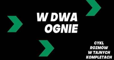 ilustracja aktualności: W dwa ognie...