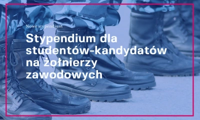 ilustracja aktualności: Stypendium dla studentów-kandydatów na żołnierzy zawodowych