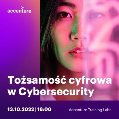 ilustracja aktualności: Bezpłatne szkolenie dla studentów  “Tożsamość cyfrowa w Cybersecurity” w ramach Accenture Training Labs!