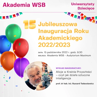 ilustracja aktualności: Zaproszenie na 15. Jubileuszową Inaugurację Roku Akademickiego 2022/2023 w Dąbrowskim Uniwersytecie Dziecięcym 